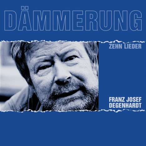 Franz Josef Degenhardt: Dämmerung, CD