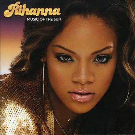 Rihanna: Music Of The Sun, CD