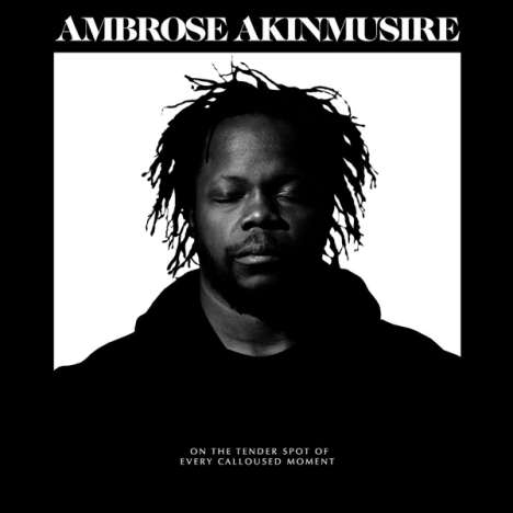 Ambrose Akinmusire (geb. 1982): On The Tender Spot Of Every Calloused Moment, LP