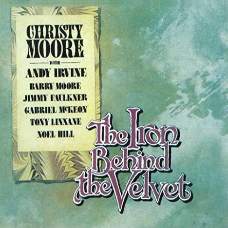 Christy Moore: Iron Vest Behind The Velvet, CD