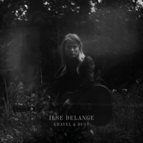 Ilse DeLange: Gravel &amp; Dust (180g), LP