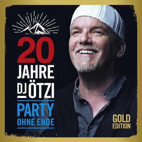 DJ Ötzi: 20 Jahre DJ Ötzi: Party ohne Ende (Gold Edition), 2 CDs