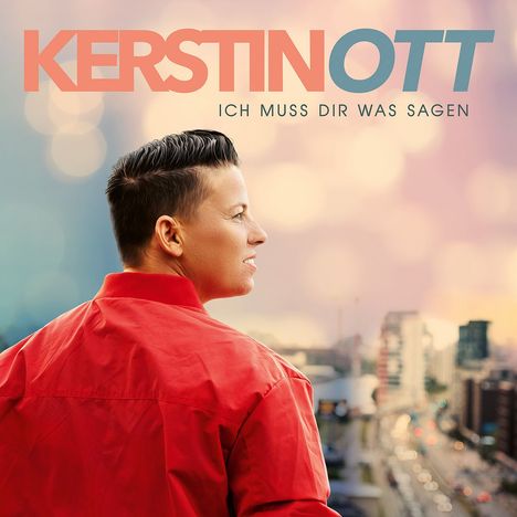 Kerstin Ott: Ich muss Dir was sagen, CD