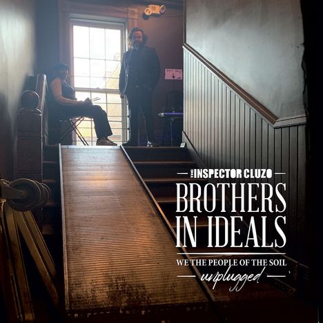 The Inspector Cluzo: Brothers In Ideals (Unplugged), LP