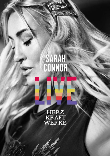 Sarah Connor: HERZ KRAFT WERKE LIVE (Fan Edition), 2 CDs, 1 DVD und 1 Blu-ray Disc