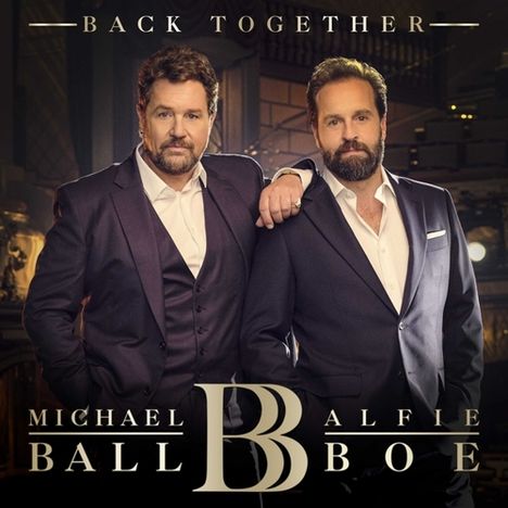 Michael Ball &amp; Alfie Boe: Back Together, CD