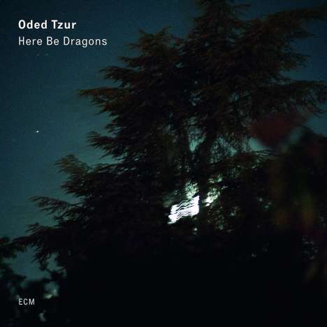 Oded Tzur (geb. 1984): Here Be Dragons, CD