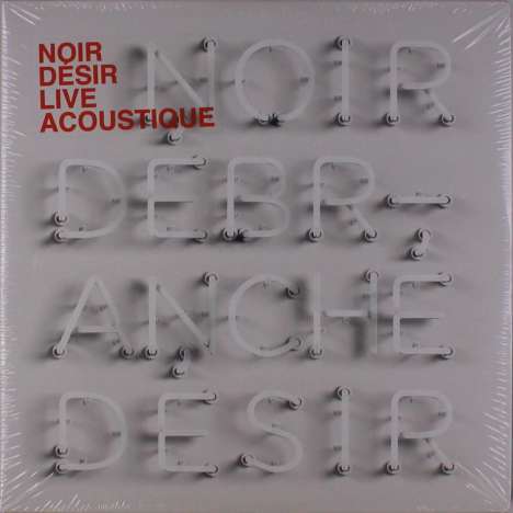 Noir Désir: Débranché: Live Acoustique, 2 LPs