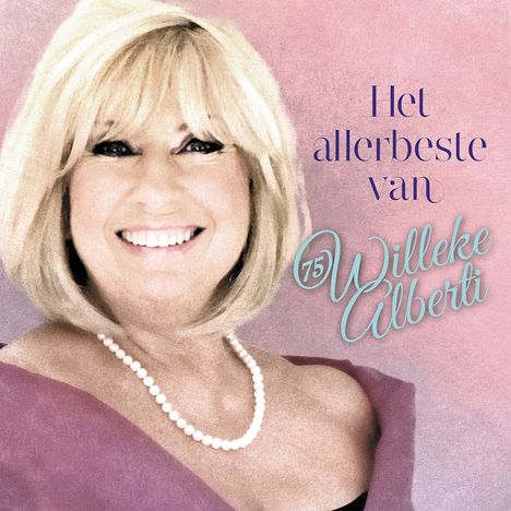 Willeke Alberti: Het Allerbeste Van Willeke Alberti (180g) (Limited Numbered Edition) (LP1: Pink Vinyl/LP2: Turquoise Vinyl), 2 LPs