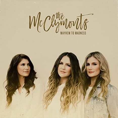 The McClymonts: Mayhem To Madness, CD