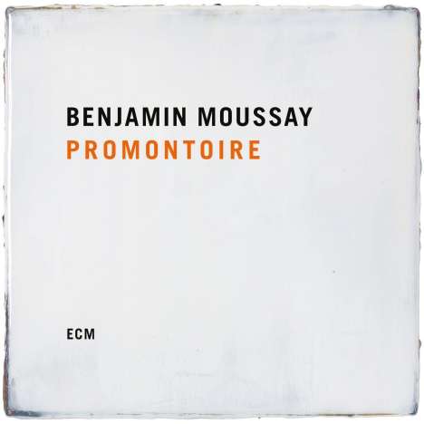 Benjamin Moussay: Promontoire, CD