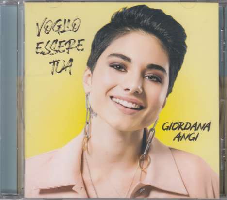 Giordana Angi: Voglio Essere Tua (Deluxe Edition), CD