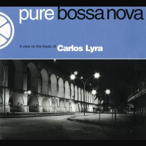 Carlos Lyra (1933-2023): Pure Bossa Nova, CD