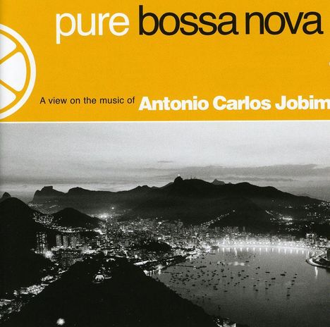 Antonio Carlos (Tom) Jobim (1927-1994): Pure Bossa Nova, CD