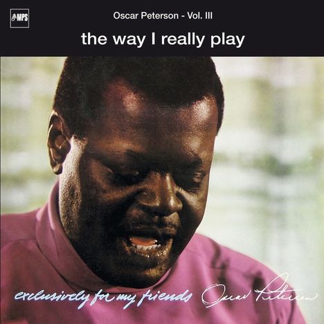 Oscar Peterson (1925-2007): The Way I Really Play (Vol.III), CD