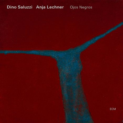 Dino Saluzzi &amp; Anja Lechner: Ojos Negros, CD