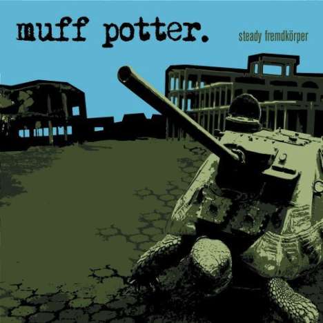 Muff Potter: Steady Fremdkörper, CD