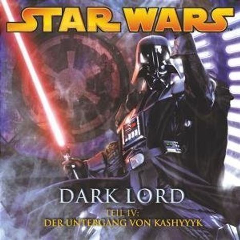 Star Wars - Dark Lord 4:Der Untergang von Kashyyyk, CD