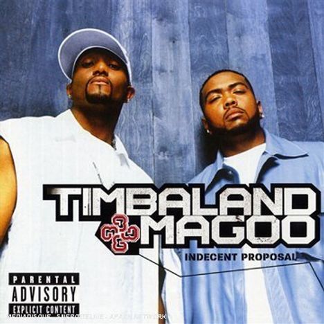 Timbaland &amp; Magoo: Indecent Proposal, CD