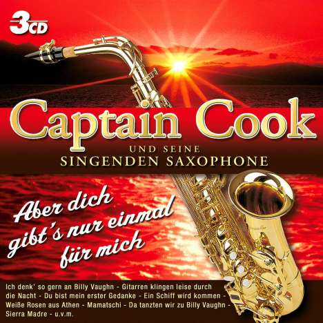 Captain Cook &amp; Seine Singenden Saxophone: Aber dich gibt´s nur einmal für mich, 3 CDs