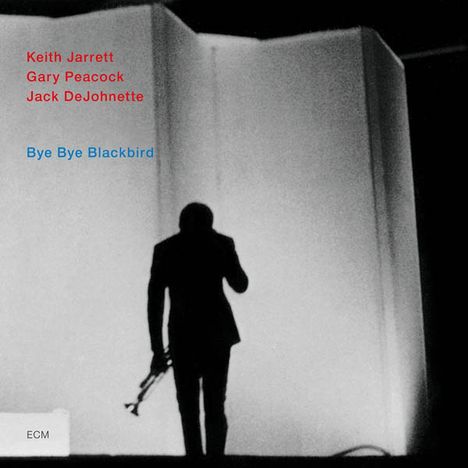 Keith Jarrett (geb. 1945): Bye Bye Blackbird, CD
