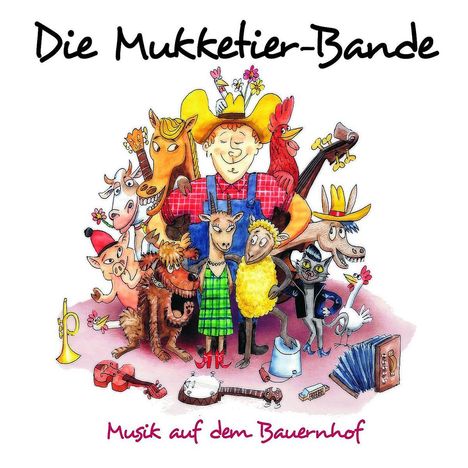Die Mukketier-Bande: Musik auf dem Bauernhof, CD