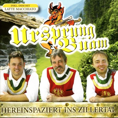 Ursprung Buam: Hereinspaziert ins Zillertal, CD