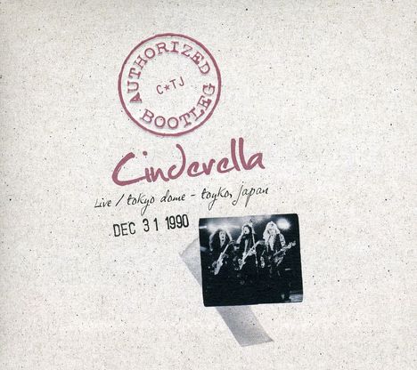 Cinderella: Authorized Bootleg: Live At The Tokyo Dome, 1990, CD
