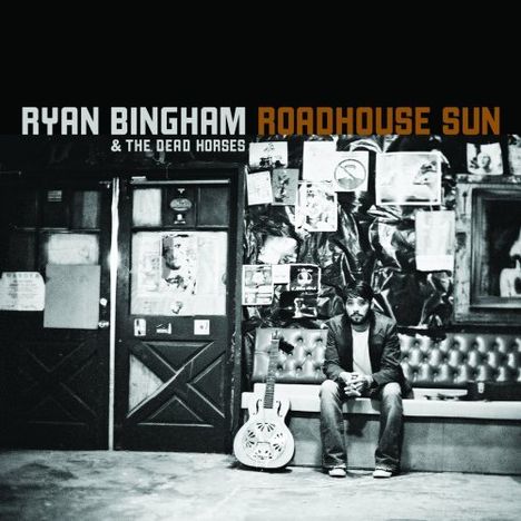 Ryan Bingham: Roadhouse Sun, 2 LPs