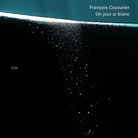 Francois Couturier (geb. 1950): Un Jour Si Blanc, CD