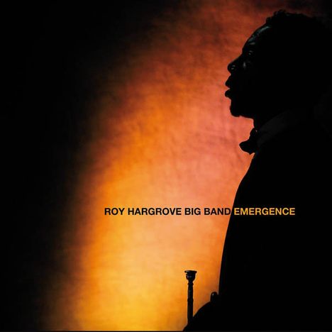 Roy Hargrove (1969-2018): Emergence, CD