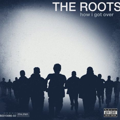 The Roots (Hip-Hop): How I Got Over, CD