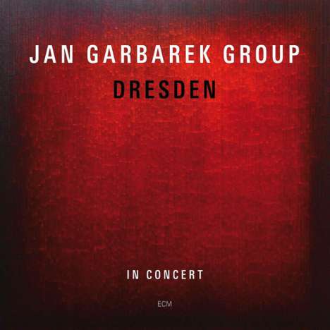 Jan Garbarek (geb. 1947): Dresden: In Concert 2007, 2 CDs