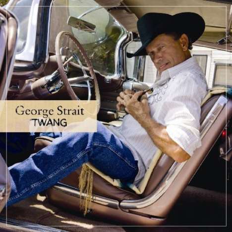 George Strait: Twang, CD