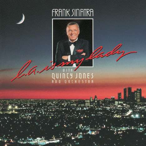 Frank Sinatra (1915-1998): L.A. Is My Lady, CD