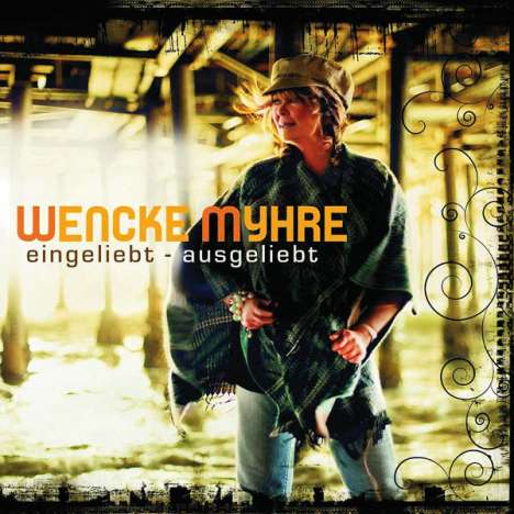 Wencke Myhre: Eingeliebt - ausgeliebt, CD