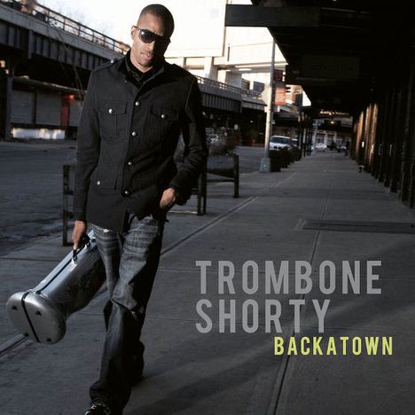 Trombone Shorty (Troy Andrews) (geb. 1986): Backatown, CD