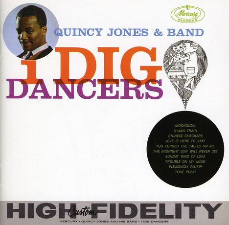 Quincy Jones (1933-2024): I Dig Dancers (Jazz In Paris/Collector's Edition), CD