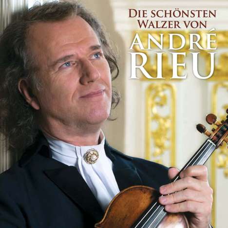 André Rieu (geb. 1949): Die schönsten Walzer von Andre Rieu, CD