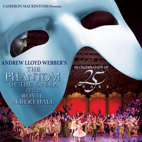 Musical: The Phantom Of The Opera At The Royal Albert Hall (25th Anniversary), 2 CDs