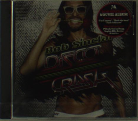 Bob Sinclar: Disco Crash, CD