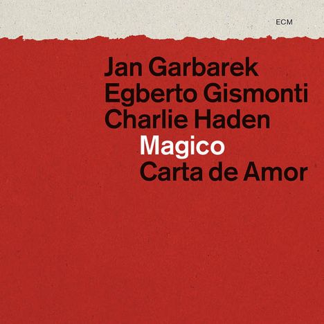 Charlie Haden, Jan Garbarek &amp; Egberto Gismonti: Magico: Carta De Amor - Live 1981, 2 CDs