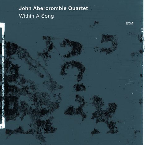 John Abercrombie (1944-2017): Within A Song, CD