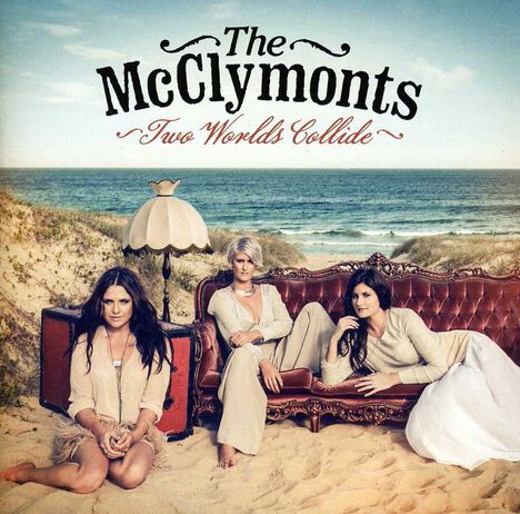 The McClymonts: Two Worlds Collide, CD