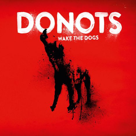 Donots: Wake The Dogs, CD