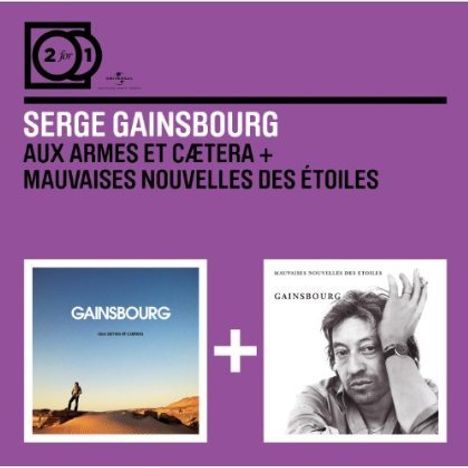 Serge Gainsbourg (1928-1991): Aux Armes Et Caetera/Mauvaises Nouvelles Des Etoiles, 2 CDs