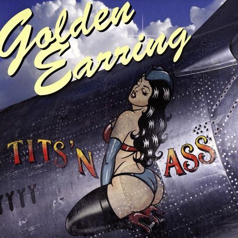 Golden Earring (The Golden Earrings): Tits 'n Ass, CD