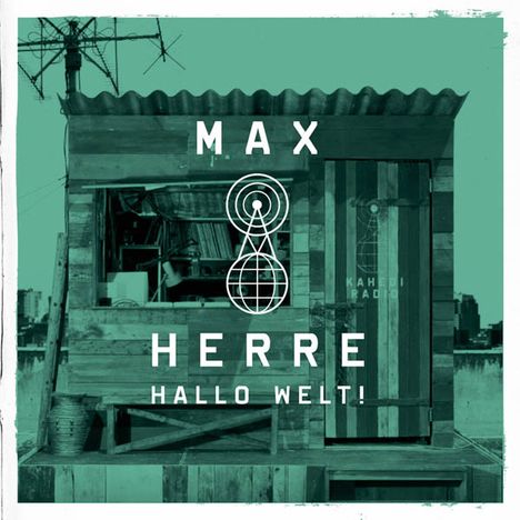 Max Herre: Hallo Welt!, CD