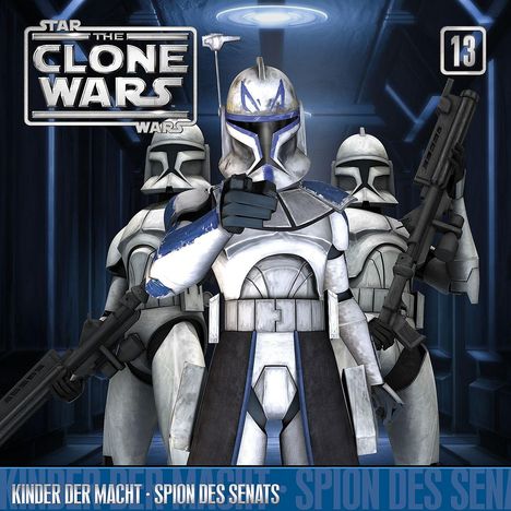 The Clone Wars 13: Kinder der Macht / Spion des Senats, CD