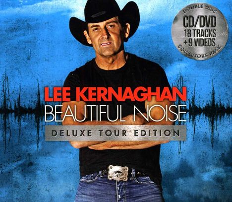 Lee Kernaghan: Beautiful Noise (Deluxe Tour Edition) (CD + DVD), 1 CD und 1 DVD
